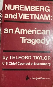 Nuremberg & Vietnam An American Tragedy by Telford Taylor WWII War Crime History - Picture 1 of 2