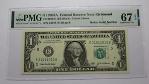 $1 2003 Radar Serial Number Federal Reserve Currency Bank Note Bill PMG UNC67EPQ - Picture 1 of 3