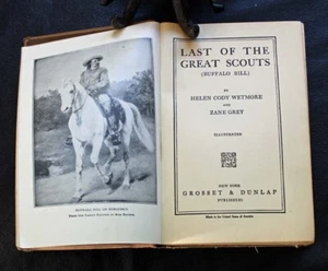 Last Of The Great Scouts ~ Buffalo Bill ~ Helen Cody Wetmore ~ Zane Grey ~ 1918 - Picture 1 of 8