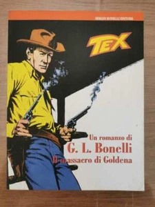 Tex, Il massacro di Goldena - G. Bonelli - Sergio Bonelli editore - 2008 - AR - Picture 1 of 1