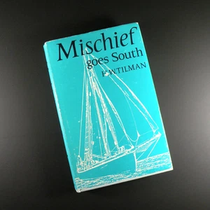 Mischief Goes South by H.W Tilman - 1968 - Hardback - Picture 1 of 6