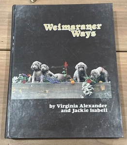 Weimaraner Wege - Alexander / Isabell - Hardcover 1998 SIGNIERT - Bild 1 von 3