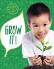 Grow It! (Saving Our Planet)... By Mary Boone, Hardcover,Excellent