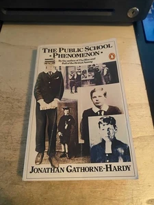 Gathorne-Hardy: The Public School Phenomenon 597-1977 1979 Good Education Histor - Imagen 1 de 1