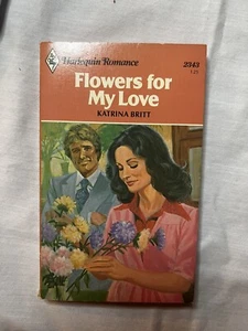 Harlequin Romance Novel, 1979. Flowers For My Love, Issue 2343 - Picture 1 of 7