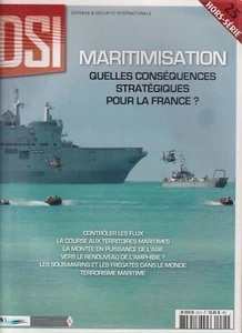 DSI HS N°25 MARITIMISATION - QUELLES CONSEQUENCES STRATEGIQUES POUR LA FRANCE - Imagen 1 de 2