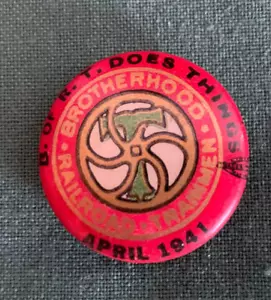 Brotherhood Railroad Trainmen Union, B of R T, Apr 1941, Pin Pinback Knopf Abzeichen - Bild 1 von 3