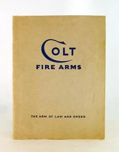 1929 Colt Fire Arms The Arm of Law and Order Hartford Catalog w/Price List PB - Picture 1 of 4