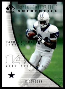 2004 SP Authentic Patrick Crayton Rookie 0191/1199 Dallas Cowboys #127 R69 - Picture 1 of 2