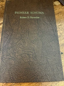 PIONEER SONOMA California von Robert Parmelee Local History 1972 SIGNIERT - Bild 1 von 7