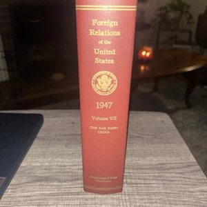 Foreign Relations of the United States - 1947 Vol 7 The Far East China 1972 - Picture 1 of 10