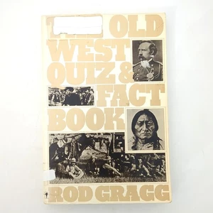 The Old West Quiz and Fact Book Frontier Lore Paperback Book Rod Gragg 1986 - Picture 1 of 23
