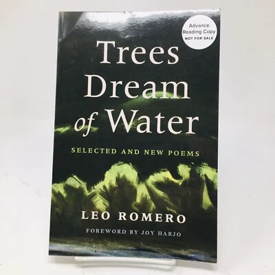 Trees Dream of Water ARC by Leo Romero Poetry Poems Poet Uncorrected Proof, NEW - Image 1 of 4