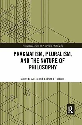 Pragmatism, Pluralism, and the - Paperback, by Aikin Scott F.; - Very Good - Image 1 of 2
