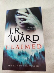 J.R. WARD - Claimed - Book 1 The Lair of the Wolven Series - FREE POST - Picture 1 of 3