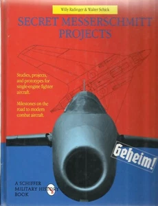 Secret Messerschmitt Projects-Studies-Projects-Prototypes Single Engine Fighter  - Picture 1 of 2