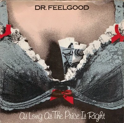 Dr. Feelgood - As Long As The Price Is Right (7", Single, Blu) - Image 1 of 4