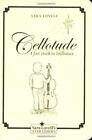 Cellotude: A Fast Track to Brilliance (Sara Lovell's Star Guides)