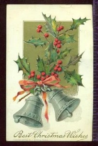 Postal de colección Silver Bells Holly 1907 MEJORES DESEOS DE NAVIDAD - Imagen 1 de 1