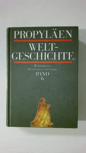 51105 PROPYLÄEN WELTGESCHICHTE BAND 6 Weltkulturen - Renaissance in Europa HC - Bild 1 von 1