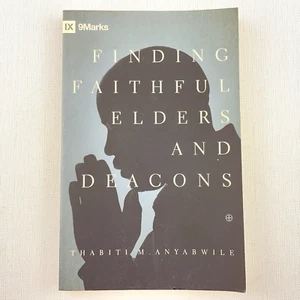 Finding Faithful Elders and Deacons by Thabiti M. Anyabwile Paperback - Picture 1 of 11