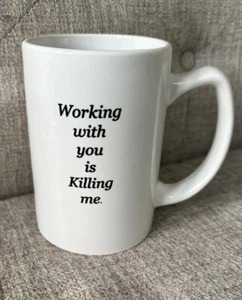 Working with You Is Killing Me - Tazza da caffè divertente novità - Foto 1 di 2