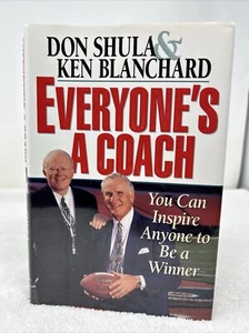 DON SHULA/Ken Blanchard SIGNED BOOK “EVERYONE’S A COACH” - AUTOGRAPHED - Picture 1 of 10