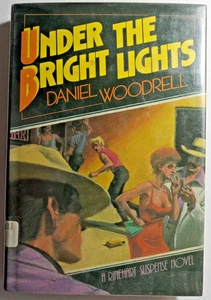 Under The Bright Lights by Daniel Woodrell  HC / DJ  VGC  1st Edition  Ex-Libr - Bild 1 von 4
