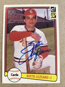 1982 DONRUSS #64 Sixto Lezcano   AUTOGRAPHED Card - ST LOUIS CARDINALS
