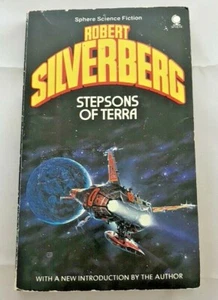 Stepsons of Terra ROBERT SILVERBERG 1979 Small PB  Sphere Science Fiction  - Picture 1 of 3