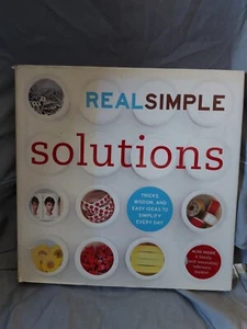 Real Simple Solutions: Tricks, Wisdom and Easy Ideas to Simplify Everyday T8G - Picture 1 of 6