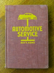 Automotive Service Volume I - Ray F Kuns (tapa dura, 1948) - Imagen 1 de 4