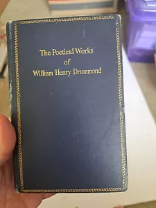 The Poetical Works of William Henry Drummond - SIGNED - RARE - Picture 1 of 5
