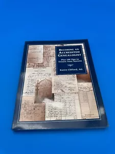 Becoming an Accredited Genealogist : Plus 100 Tips to Ensure Your Success - Foto 1 di 4