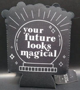 ~Your Future Looks Magical~ Koozie Coozie Fits 12oz Cans ~Black And White~ - Picture 1 of 3