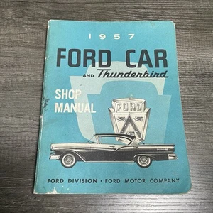 ORIGINAL 1957 FORD CAR AND THUNDERBIRD SHOP MANUAL - Picture 1 of 8