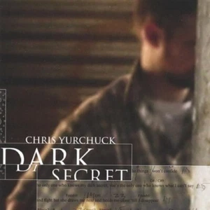 Chris Yurchuck - Dark Secret (CD 2002) Bobby Charles, Kyle Crosby, Amy Henderson - Picture 1 of 1
