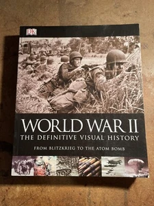 World War II: The Definitive Visual History (Richard Holmes, ed.) PB Book Soft - Picture 1 of 9
