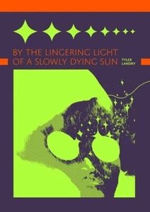 BY THE LINGERING LIGHT OF A SLOWLY DYING SUN | NM Strangers Comics 2023 - Picture 1 of 1