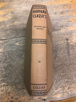 Harvard Classics Vol. #33: Voyages and Travels Collier HC 1910, Ancient & Modern - Image 1 of 4