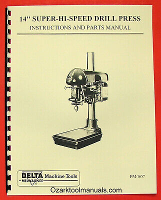 DELTA 14  Super-Hi-Speed Drill Press Instruction Operator & Part Manual 0200 • 12.50$