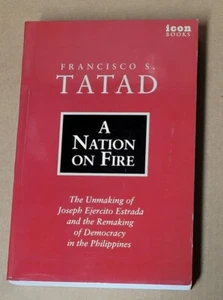 A Nation on Fire - The Unmaking of Joseph Ejercito Estrada .. in the Philippines - Picture 1 of 9