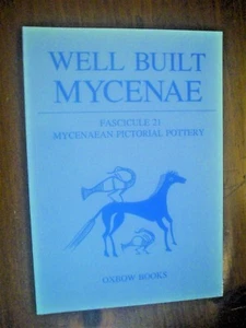 Crouwel. Well Built Mycenae Fasc. 21 : Mycenaean Pictorial Pottery - Picture 1 of 1
