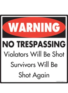 Achtung! Kein Betreten - Violators Will Be Shot Aluminium Hundeschild - 12" x 12" - Bild 1 von 1