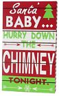 Santa Baby Hurry Down the Chimney Christmas Holiday 15.75 Inch Wall Sign Plaque