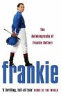 Frankie: The Autobiography of Frankie Dettori by Dettori, Frankie Paperback The