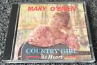 Mary O'Brien CD COUNTRY GIRL At Heart (Rare)