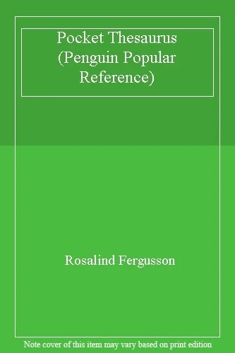Pocket Thesaurus (Penguin Popular Reference) By Rosalind Fergusson - Image 1 of 1