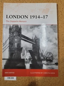 London 1914–17: The Zeppelin Menace - Ian Castle OSPREY (Campaign #193) - Imagen 1 de 3