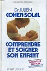 Understanding And Treat His/Her Child - AE Cohen-Solal, Julien